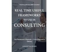 Real Time Useful Frameworks To Use In Consulting