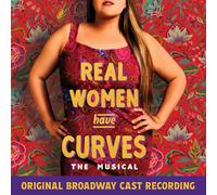 Joy Huerta, Benjamin Velez – Real Women Have Curves: The Musical (Original Broadway Cast Recording)