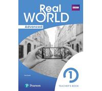 Real World Advanced 1 Teacher's Guide