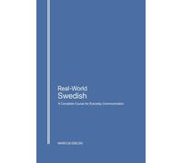 Real-World Swedish: A Complete Course for Everyday Communication