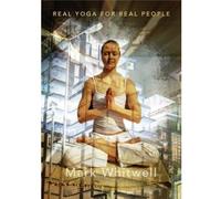 REAL YOGA FOR REAL PEOPLE (Mark Whitwell) [DVD] [Reino Unido]