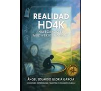 REALIDAD HD4K: Navegando el multiverso emocional