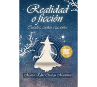 Realidad o ficción: Cuentos, sueños e inventos