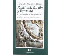 Realidad, razón y egoísmo: El pensamiento de Ayn Rand (BIBLIOTECA AUSTRIACA)