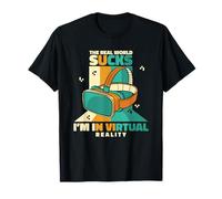Realidad Virtual The Real World Sucks I'm in Virtual Reality Camiseta