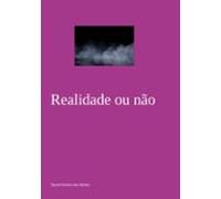 Realidade Ou Não (ebook)