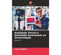 Realidade Virtual e Realidade Aumentada na Universidade: Ensino 3D