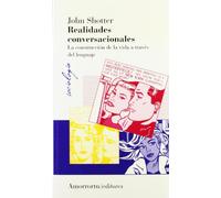 Realidades Conversacionales: La construcción de la vida a través del lenguaje (Sociología)