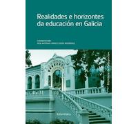 Realidades e horizontes da educación en Galicia (Biblioteca de pedagoxía)