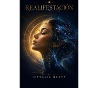 REALIFESTACIÓN (SPANISH EDITION): Una guía real para limpiar tu energía, sanar tu linaje y construir, con las dos manos, la vida que quieres