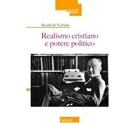 Realismo cristiano e potere politico (Saggi)