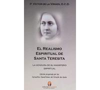 Realismo Espiritual De Santa Teresita