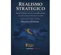 Realismo Strategico: Perché all’Italia serve una neutralità armata