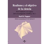 Realismo y el objetivo de la ciencia: Post Scriptum a La lógica de la investigación científica. Vol. I: 2 (Filosofía - Filosofía y Ensayo)