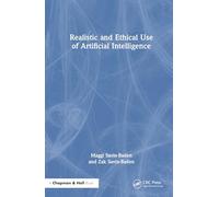 Realistic and Ethical Use of Artificial Intelligence
