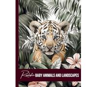 Realistic Baby Animals and Landscapes Coloring Book, a Nature Coloring Book Activity for Teens, Adults, and Seniors: Grayscale Forest & Woodland ... and Nature Coloring Books for Adults)