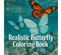 Realistic Butterfly Coloring Book: 41 Species to Learn, Relax & Explore