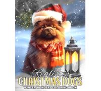 Realistic Christmas Dogs Coloring Book: Cozy Grayscale Coloring Pages Featuring Festive Puppies, Adorable Winter Holiday Scenes, Furry Friends, and Beautiful Seasonal Illustrations for Adults