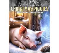 Realistic Christmas Piggies: Snowy Animal Coloring Pages Featuring Adorable Little Friends, Cozy Seasonal Scenes, Warm Holiday Moments, and Festive Magic for Everyone