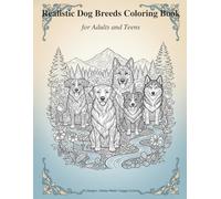 Realistic Dog Breeds Coloring Book for Adults: 20 Intricate Dogs in Nature Scenes - Detailed Wildlife Art for Stress Relief & Mindfulness - Advanced Coloring for Dog Lovers & Nature Artists