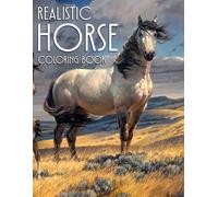 Realistic Horse Coloring Book: Beautiful Horse World Coloring pages featuring Happy Galloping Horses and Cute Pony Designs for All Ages seeking Simple Relaxation