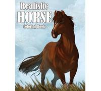 Realistic Horse Coloring Book: Elegant Horse Portraits with Realistic Animal Coloring Pages Designed To Inspire Relaxation And Artistic Expression