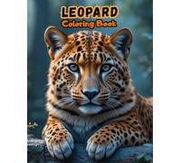 Realistic Leopard Coloring Book: Detailed Anatomy & Wildlife Art for Animal Enthusiasts