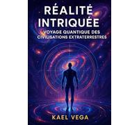 Réalité Intriquée: Voyage Quantique des Civilisations Extraterrestres