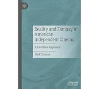 Reality and Fantasy in American Independent Cinema: A Cavellian Approach
