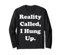 Reality Called I Hung Up Statement Funny Saying Manga Larga