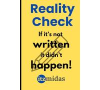 Reality Check: If it’s not written, it didn’t happen: Preserving Life's Moments Journal Notebook For Friends and Family