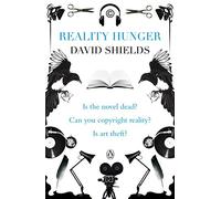 Reality Hunger: A Manifesto