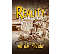 Reality (In Black & White): The Latest Discoveries in Cosmology, Consciousness, Archeology, Mathematics, Philosophy, Religion, and Government