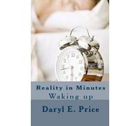 Reality in Minutes: Waking up
