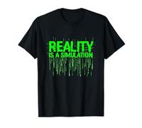 Reality IS A Simulation Camiseta