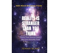 Reality Is Stranger Than You Think: Facts That Sound Fake… But Are Actually True