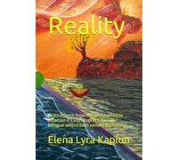 Reality: Mystical Poetic Prose Metaphysical Fiction Collection of Essays English & Russian (bilingual edition) (with author's illustrations)