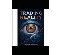 Reality of trading: The Uncomfortable Truth About Winning and Losing.