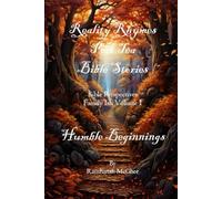 REALITY RHYMES POET TEA BIBLE STORIES HUMBLE BEGINNINGS: HUMBLE BEGINNINGS (Reality Rhymes Bible Perspectives)
