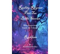 REALITY RHYMES POET TEA RECKLESS BIBLE PERSPECTIVES: RECKLESS BIBLE PERSPECTIVES (Reality Rhymes Bible Perspectives)