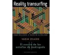 Reality transurfing, II: El susurro de las estrellas de madrugada (PSICOLOGÍA)