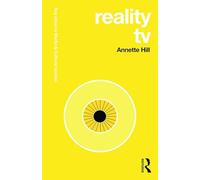 Reality TV – Ideas clave en medios y estudios culturales