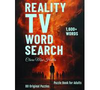 Reality TV Word Search Puzzle Book for Adults: 80 Original Puzzles - Tribal Councils, Rose Ceremonies, Tank Pitches & Elimination Nights, Every Show That Ever Made You Cancel Plans