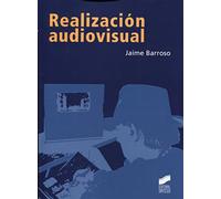 Realización audiovisual: 1 (Comunicación audiovisual)