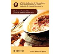 Realización de elaboraciones básicas y elementales de cocina y asistir en la elaboración culinaria. HOTR0108 - Operaciones básicas de cocina (SIN COLECCION)