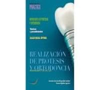 Realización de prótesis y ortodoncia. Novedades técnicas