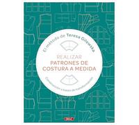 Realizar patrones de costura a medida: Construcción y bases de transformación