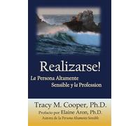 Realizarse:: La Persona Altamente Sensible y la Profesión