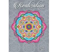 'Realization' Bilingual Adult Coloring Book, Designed and Illustrated by professional Artists, MANDALA Edition: MANDALA Adult Coloring Book, Art ... Inner Peace, Consciousness, and Relaxation