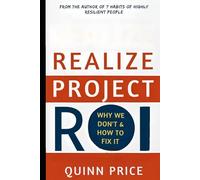 Realize Project ROI: Why We Don't and How to Fix It